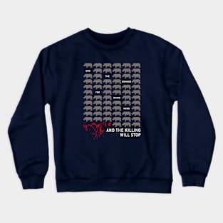 End The Demand For Rhino Horn Crewneck Sweatshirt